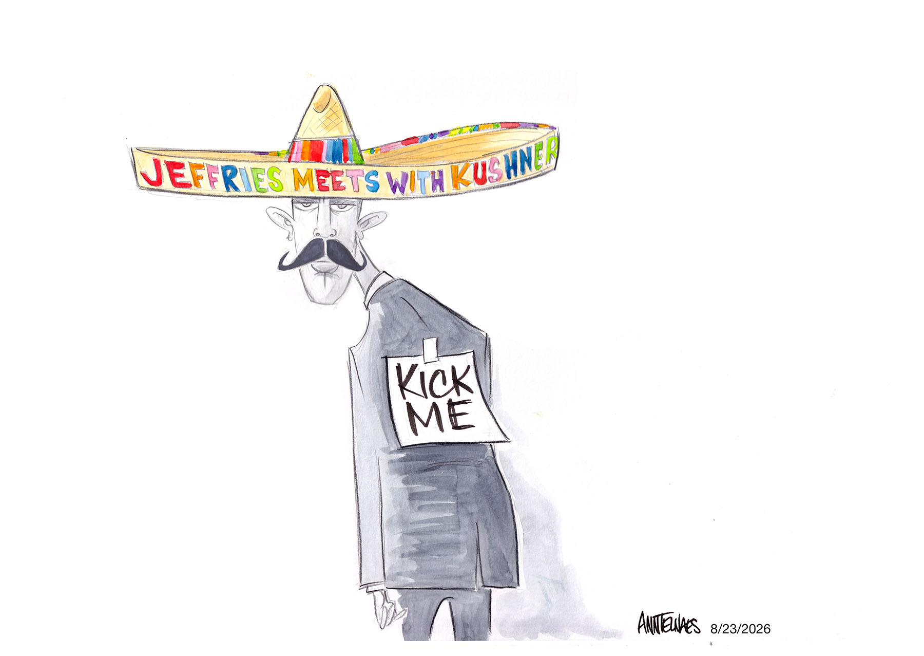 Political cartoon by Ann Telnaes, “Minority Leader Jeffries met with Jared Kushner”, 2026-08-23.