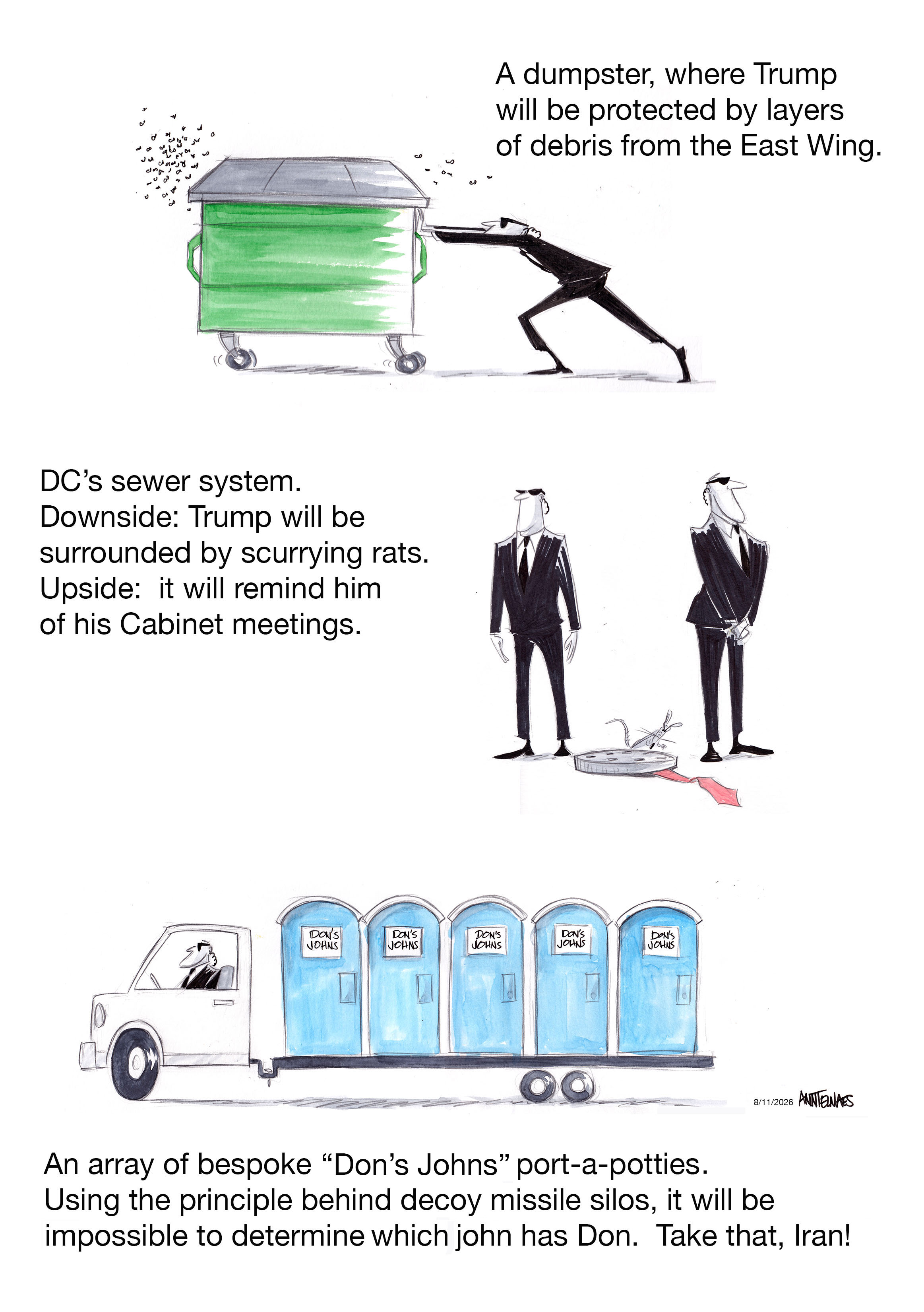 Political cartoon by Ann Telnaes, “Other Places the Secret Service Can Hide Trump”, 2026-08-11.