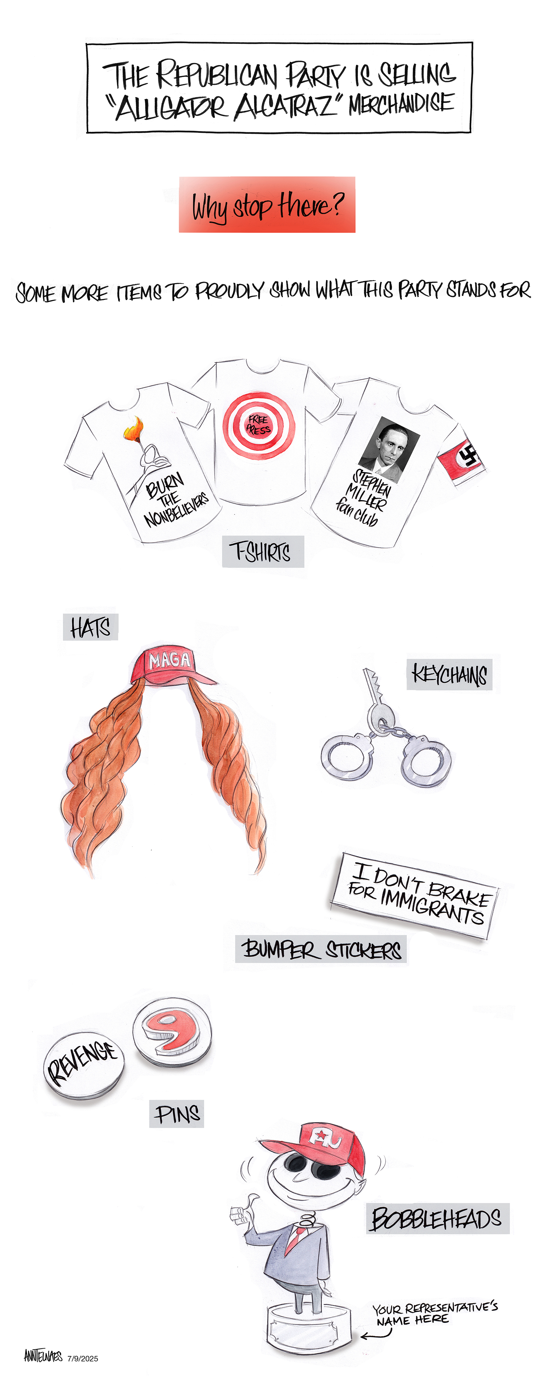 Political cartoon by Ann Telnaes, “Republicans are selling "Alligator Alcatraz" merchandise”, 2025-07-09.