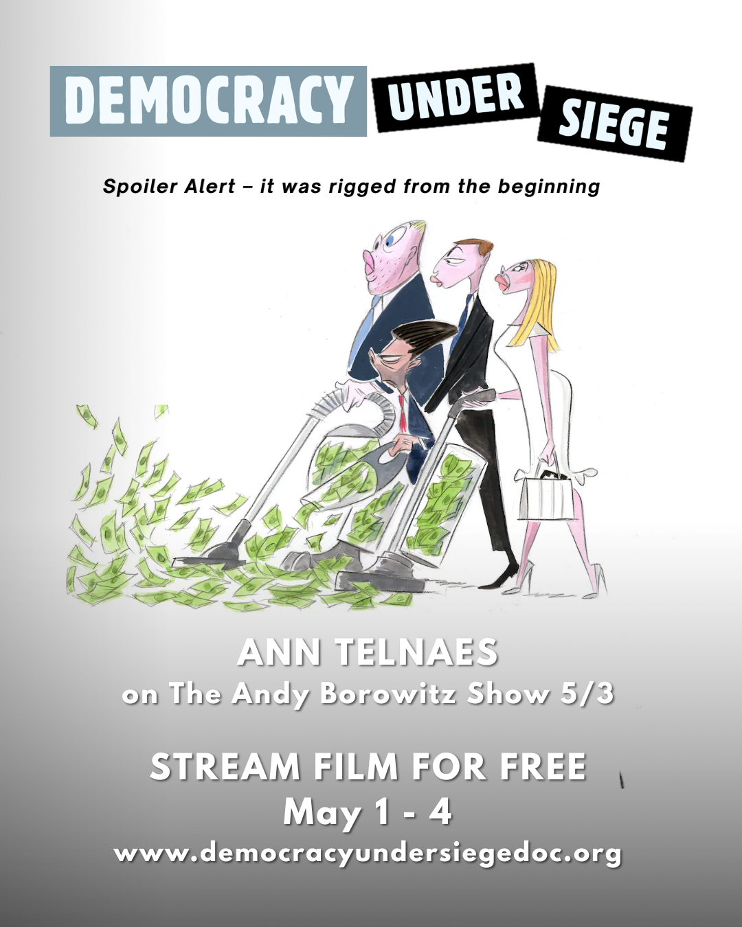 Political cartoon by Ann Telnaes, “This Friday watch Democracy Under Siege for free”, 2026-04-29.