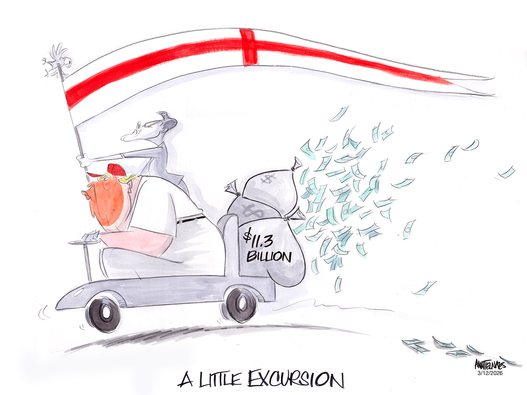 Political cartoon by Ann Telnaes, “Trump declares a "little excursion"”, 2026-03-12.