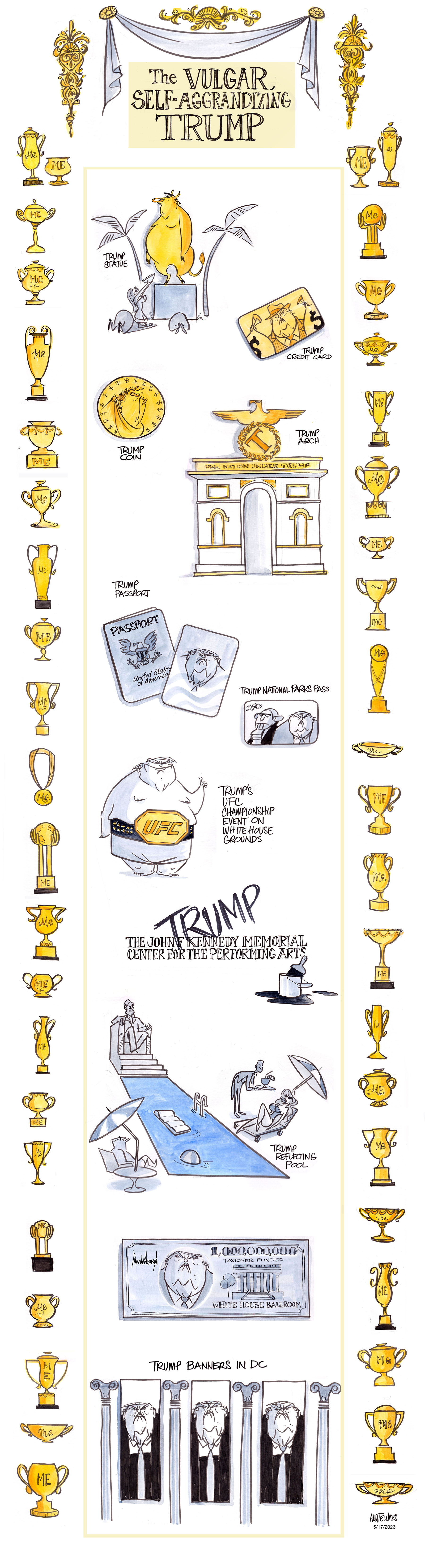 Political cartoon by Ann Telnaes, “Vulgar and self-aggrandizing”, 2026-05-18.