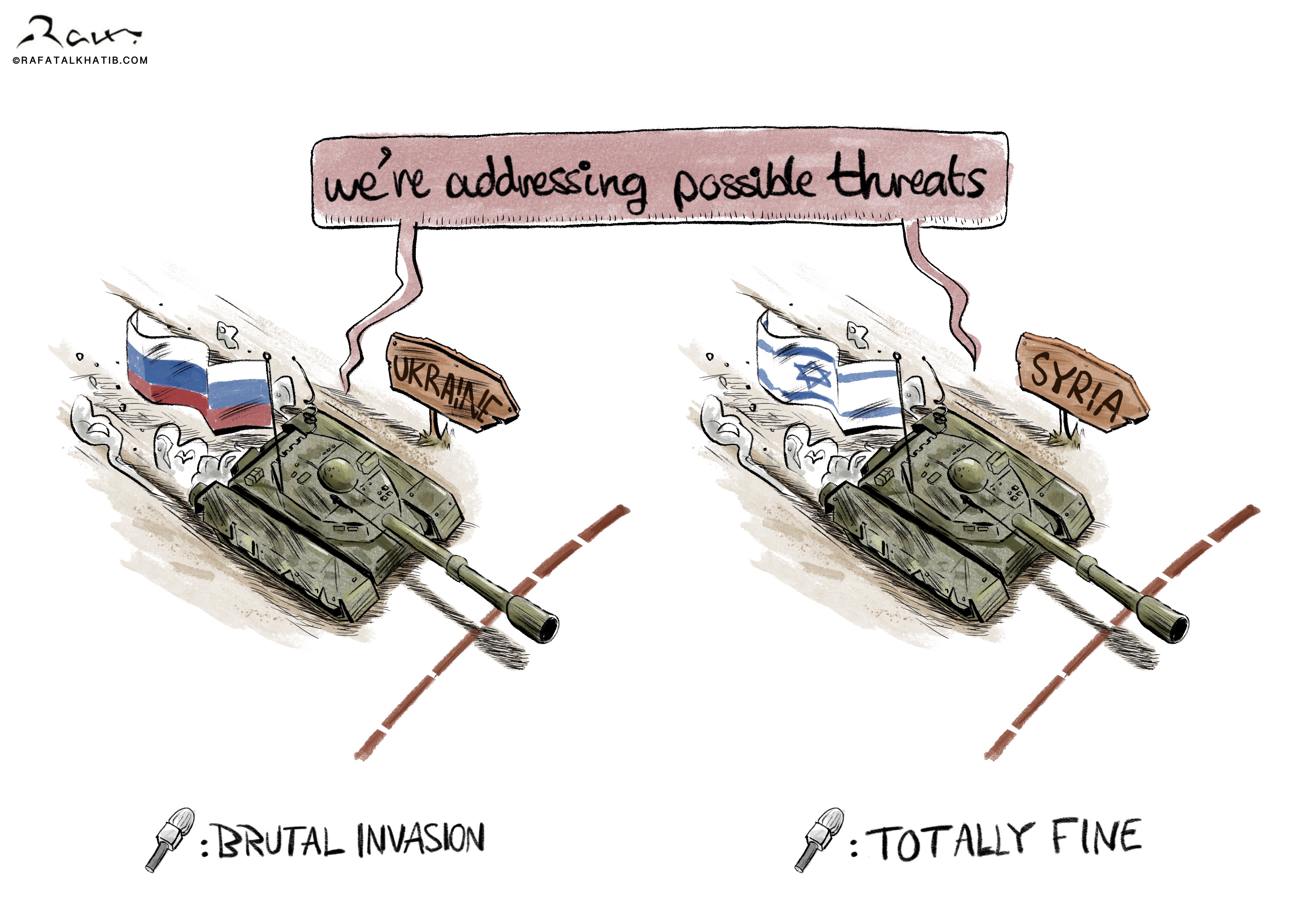 Cartoon showing two tanks, one with Russia's invasion of Ukraine labeled 'brutal invasion' and the other with Israel’s actions in Syria labeled 'totally fine.' The piece humorously contrasts how different military actions are perceived and framed by the world stage, using bold satire to highlight political inconsistencies.